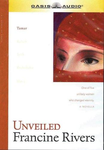Cover for Unveiled (Lineage of Grace, 1)