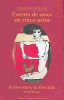 Cover for Cuento De Amor En Cinco Actos / A Love Story In Five Acts