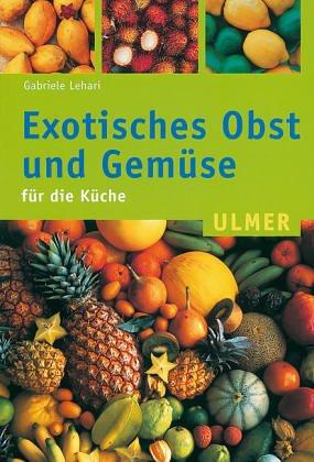 Cover for Exotisches Obst und Gemüse für die Küche.