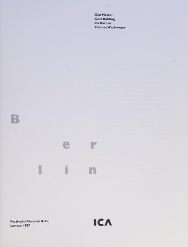 Cover for Olaf Metzel, Gerd Rohling, Ina Barfuss, Thomas Wachweger, Festival of German Arts, London 1987.