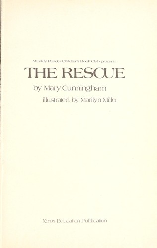 Cover for Weekly Reader Children's Book Club presents The rescue