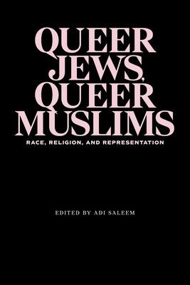 Cover for Queer Jews, Queer Muslims
