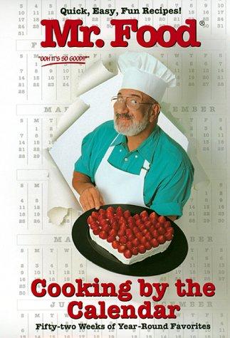 Cover for Mr. Food Cooking by the Calendar