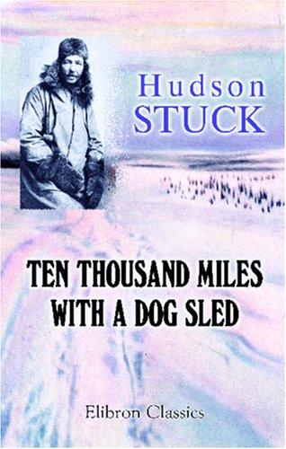 Cover for Ten Thousand Miles with a Dog Sled