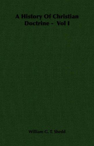 Cover for A History Of Christian Doctrine -  Vol I