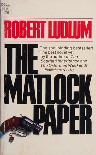 Cover for By Robert Ludlum The Matlock Paper [Paperback]