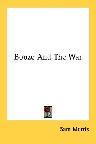 Cover for Booze And The War
