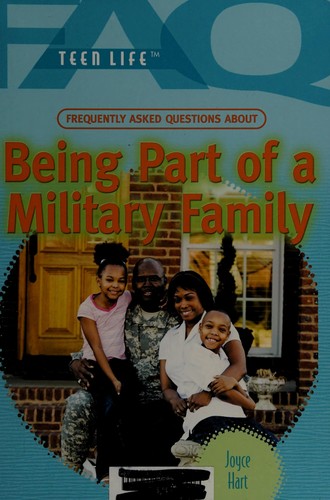 Cover for Frequently asked questions about being part of a military family