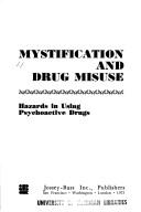 Cover for Mystification and drug misuse