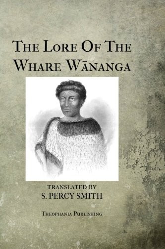 Cover for The Lore Of The Whare-Wananga