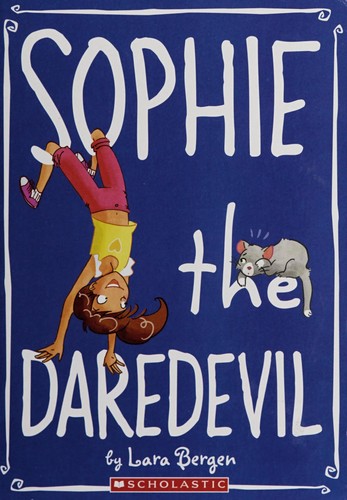 Cover for Sophie the daredevil