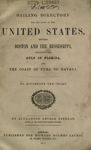 Cover for Sailing directory for the coast of the United States, between Boston and the Mississippi, including the Gulf of Florida, and the coast of Cuba to Havana