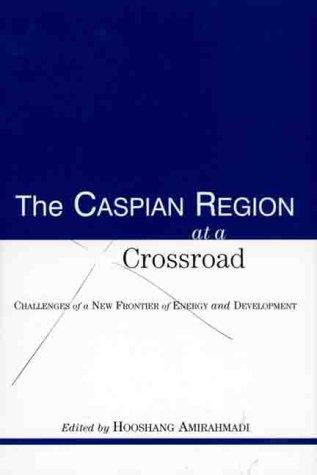 Cover for The Caspian Region at a Crossroad