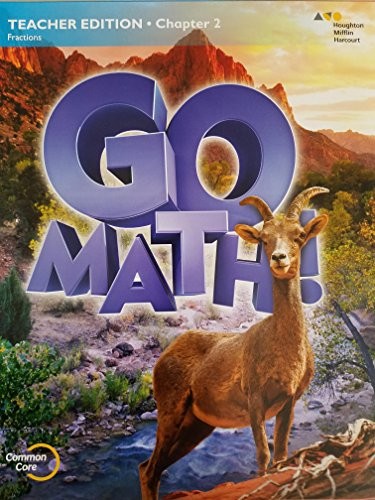 Cover for Go Math Teacher Edition, Grade 6 Chapter 2 Fractions, Common Core, 9780544293182, 0544293185