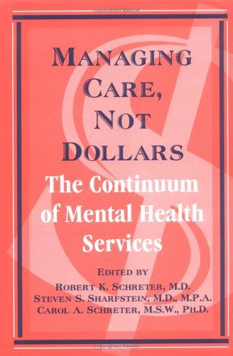 Cover for Managing Care, Not Dollars
