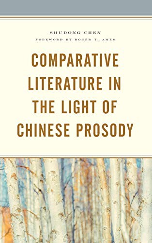 Cover for Comparative Literature in the Light of Chinese Prosody