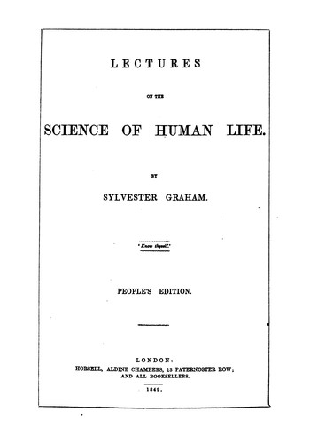 Cover for Lectures on the science of human life.