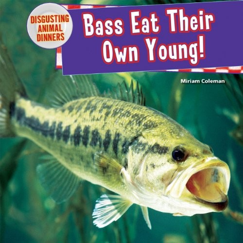 Cover for Bass Eat Their Own Young!