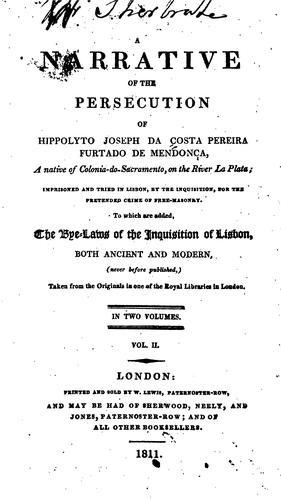 Cover for A Narrative of the Persecution of Hippolyto Joseph Da Costa Pereira Furtado de Mendonça: A ...