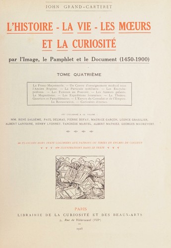 Cover for L' histoire--la vie--les mœurs et la curiosité par l'image, le pamphlet et le document (1450-1900).