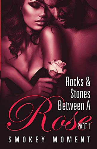 Cover for The Rocks & Stones Between A Rose 1