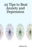 Cover for 25 Tips to Beat Anxiety and Depression