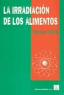 Cover for La Irradiacion de Los Alimentos
