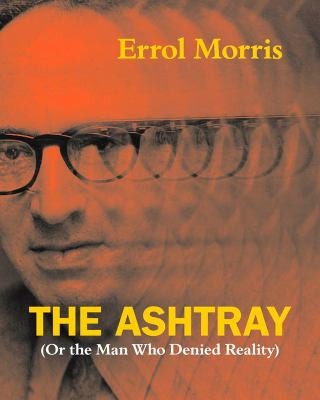 Cover for The ashtray (or the man who denied reality)
