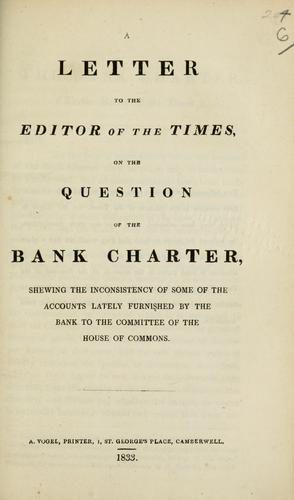 Cover for A letter to the editor of the Times on the question of the bank charter