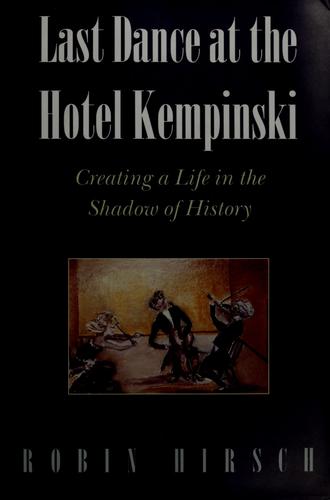 Cover for Last dance at the Hotel Kempinski