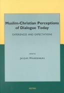Cover for Muslim-Christian Perceptions of Dialogue Today