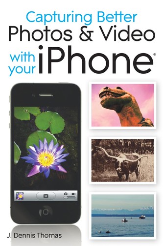 Cover for Capturing better photos & video with your iPhone