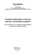 Cover for Pourquoi détruire la France afin de construire l'Europe?