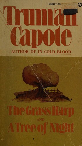 Cover for The Grass Harp and A Tree of Night (A Signet Book)