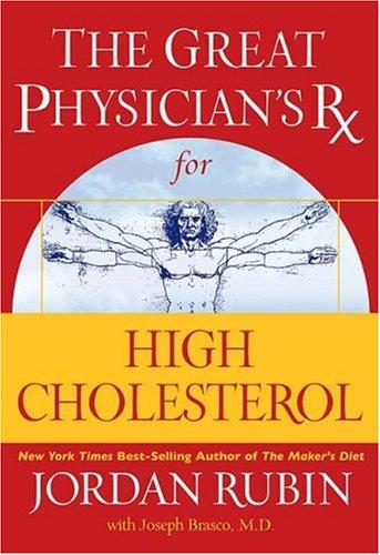 Cover for The Great Physician's Rx for High Cholesterol (Great Physican's RX)