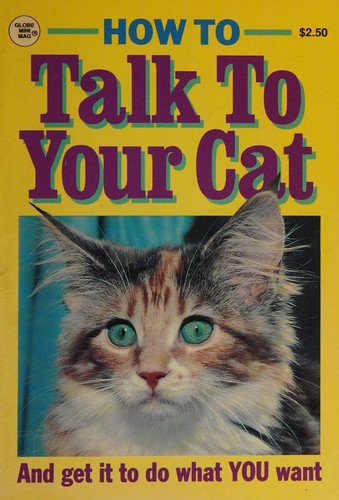 Cover for How to Talk to Your Cat (Globe Mini Mags)