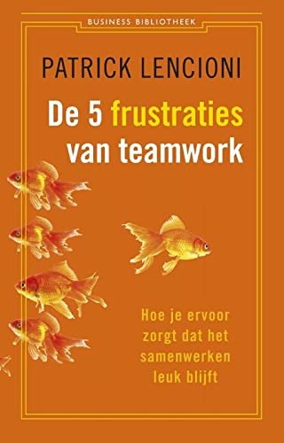Cover for De vijf frustraties van teamwork