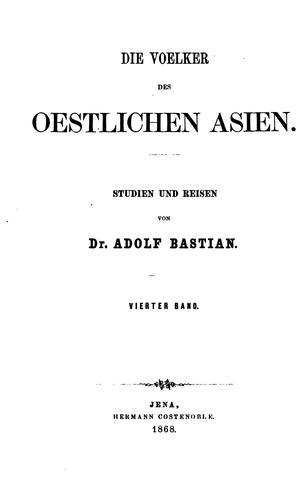 Cover for Die Voelker des oestlichen Asien: Studien und Reisen