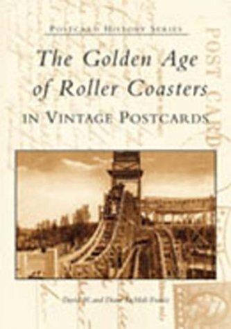 Cover for The Golden Age of Roller Coasters (Postcard History Series)