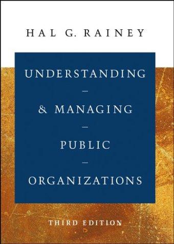 Cover for Understanding and Managing Public Organizations