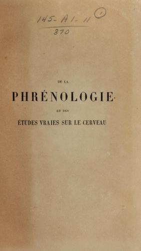 Cover for De la phrénologie et des études vraies sur le cerveau