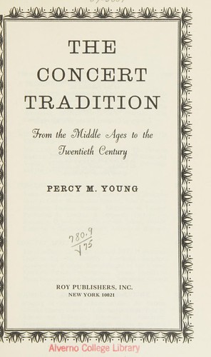 Cover for The concert tradition from the Middle Ages to the twentieth century
