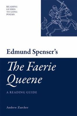Cover for Edmund Spensers The Faerie Queene A Reading Guide