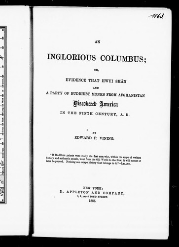 Cover for An inglorious Columbus, or, Evidence that Hwui Shn and a party of Buddhist monks from Afghanistan discovered America in the fifth century, A.D.