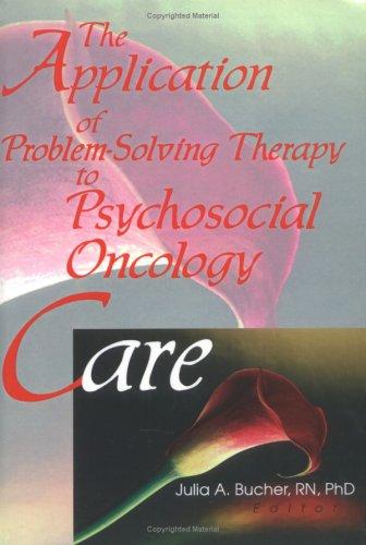 Cover for The Application of Problem-Solving Therapy to Psychosocial Oncology Care
