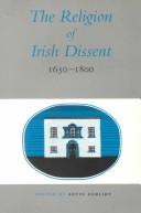 Cover for The religion of Irish dissent, 1650-1800