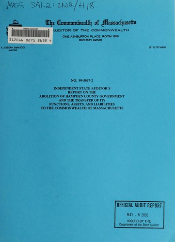 Cover for Independent State Auditor's report on the abolition of Hampden County government and the transfer of its functions, assets, and liabilities to the Commonwealth of Massachusetts