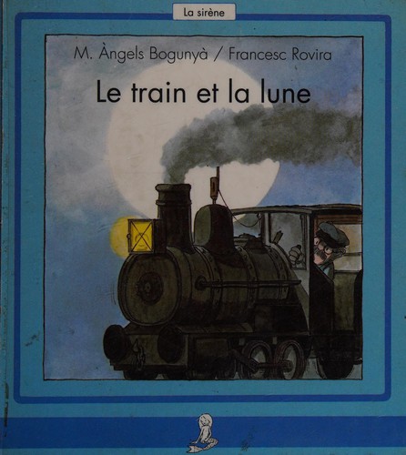 Cover for Le train et la lune