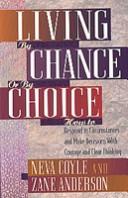 Cover for Living by Chance or by Choice