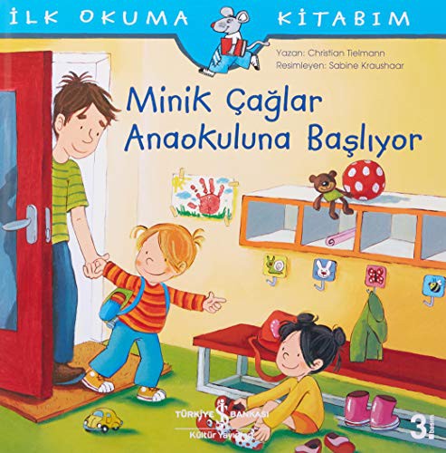 Cover for Ilk Okuma Kitabim-Minik Caglar Anaokuluna Basliyor